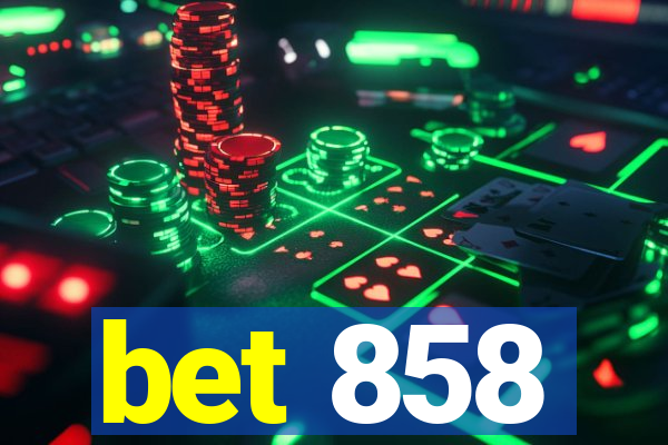 bet 858